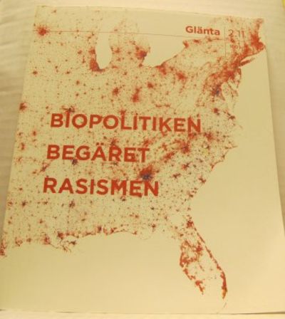 Glänta 2.11 Biopolitiken. Begäret. Rasismen.