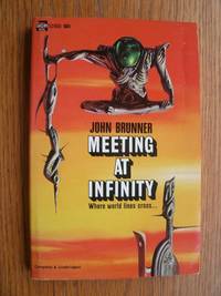 Meeting at Infinity # 52400 by Brunner, John - 1968