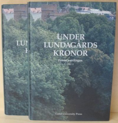 Under Lundagårds kronor. Femte samlingen. Del 1-2.