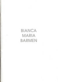 Bianca Maria Barmen.