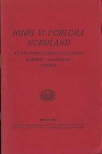 Huru vi förlora Norrland. Ytterstforsdomänen och…