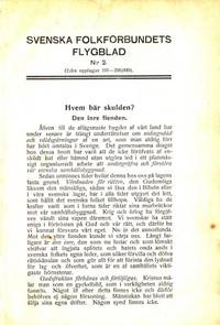 Hvem bär skulden? Den inre fienden.