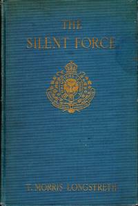 The Silent Force - scenes from the life of the Mounted Police of Canada