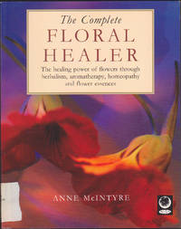 The Complete Floral Healer