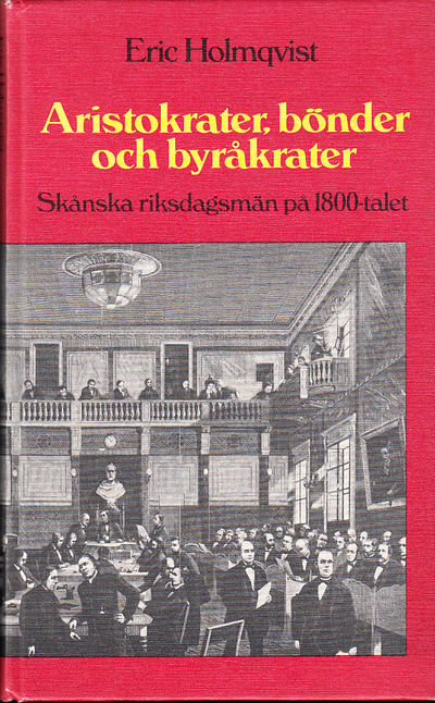 Aristokrater, bönder och byråkrater. Skånska…