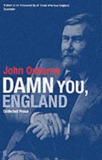 Damn You England: Collected Prose