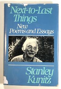 Next-to-Last Things: New Poems and Essays