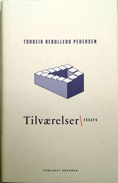 Tilværelser. Essays