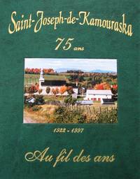 image of Saint-Joseph-de-Kamouraska. 75 ans. 1922-1997. Au fil des ans