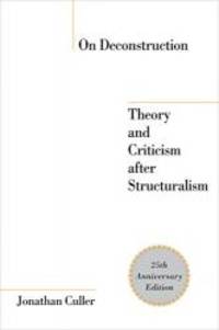 image of On Deconstruction: Theory and Criticism after Structuralism