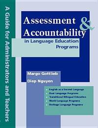 Assessment and Accountability in Language Education Programs : A Guide for Administrators and...