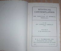 Mystical Contemplation or The Principle of Mystical Theology.