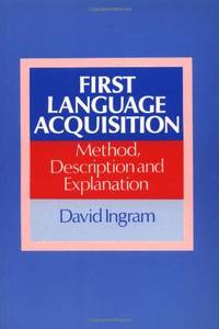 First Language Acquisition: Method, Description and Explanation