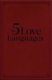 The Five Love Languages: The Secret to Love that Lasts by Gary Chapman - 2010-09-09