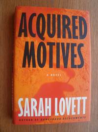 Acquired Motives by Sarah Lovett - First edition first printing - 1996 - from Scene of the Crime Books, IOBA (SKU: 20182)