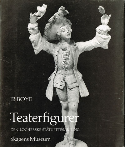Teaterfigurer. Den Locherske statuettesamling.