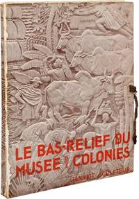 image of Le Bas-Relief du musee des colonies (First Edition, inscribed by Janniot and the principal architects and designers of Rockefeller Center)