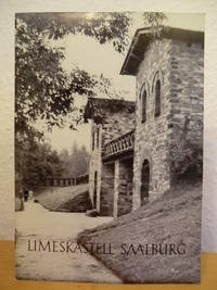 Die Saalburg. Ein Führer durch das römische Kastell und seine Geschichte (Limeskastell Saalburg)