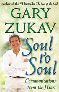 Soul to Soul : Communications from the Heart