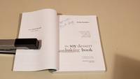 The Soy Dessert And Baking Book: Signed