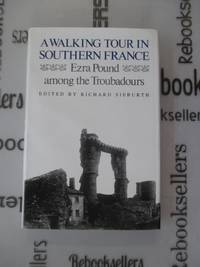 A Walking Tour in Southern France: Ezra Pound Among the Troubadours