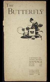 The Butterfly: A Humorous and Artistic Monthly No. 2 June 1893 Edited by L. Raven-Hill and Arnold Golsworthy