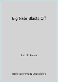 Big Nate Blasts Off