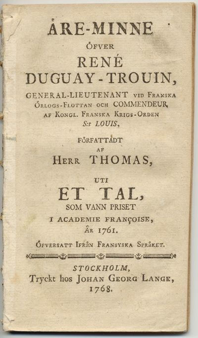 Äre-minne öfver René Duguay-Trouin,…
