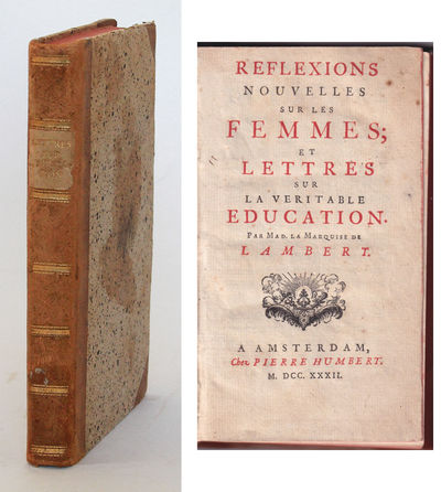Reflexions nouvelles sur les femmes; et lettres…