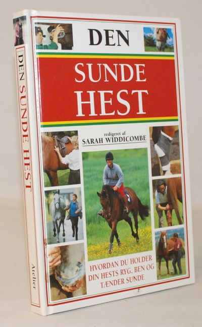 Den sunde hest - Hvordan du holder din hests ryg,…
