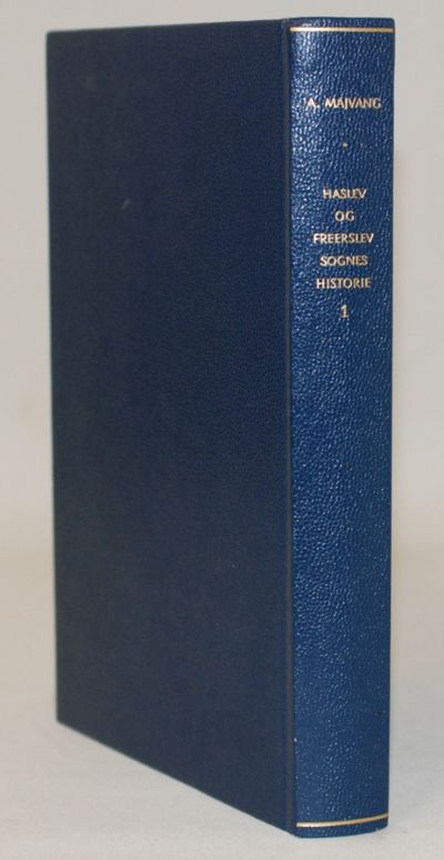 Haslev og Freerslev Sognes Historie bd. 1 seperat.