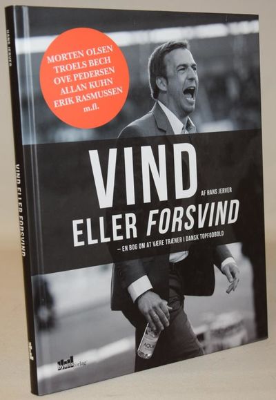 Vind eller forsvind - en bog om at være træner i…