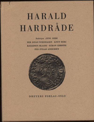 Harald Hardråde. Redaksjon Arno Berg - Per Jonas…