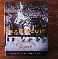 SEABISCUIT.  Special Illustrated Collectorâ��s Edition. by Hillenbrand, Laura - 2003