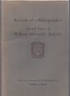 Records of a Bibliographer: Selected Papers of William Alexander Jackson