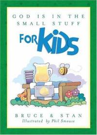 God Is in the Small Stuff for Kids