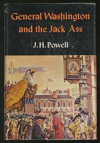 General Washington and the Jack Ass and Other American Characters, in Portrait