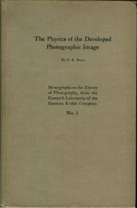 The Physics Of The Developed Photographic Image by Ross, F. E - 1924