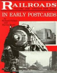 Railroads in Early Postcards: Upstate New York (Railroads in Early Postcards , Vol. 1)