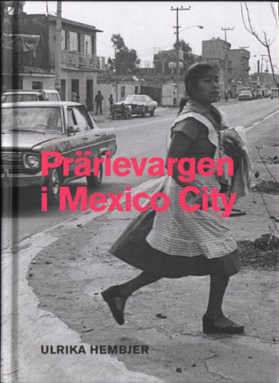 PRÄRIEVARGEN I MEXICO CITY.