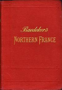 Northern France from Belgium and the English Channel to the Loire,  excluding Paris and its...