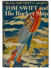 Tom Swift and His Rocket Ship (The New Tom Swift Jr. Adventures, Book 3)