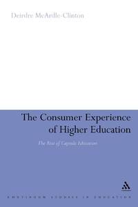 The Consumer Experience of Higher Education: The Rise of Capsule Education