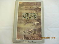 cover of Spring Moon: A Novel Of China