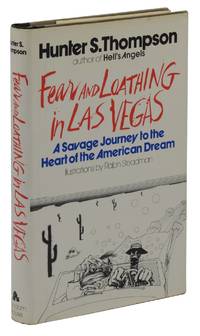 Fear and Loathing in Las Vegas by Thompson, Hunter S.; Ralph Steadman [Illustrations] - 1971