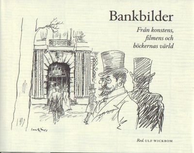 Bankbilder. Från konstens, filmens och böckernas…