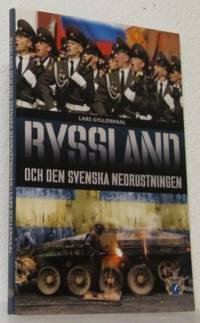 Ryssland och den svenska nedrustningen.