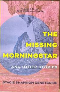 The Missing Morningstar: And Other Stories