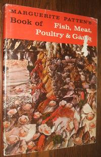 image of Marguerite Patten's Book of Fish, Meat, Poultry & Game