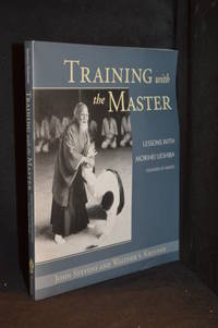 cover of Training with the Master; Lessons with Morihei Ueshiba, Founder of Aikido